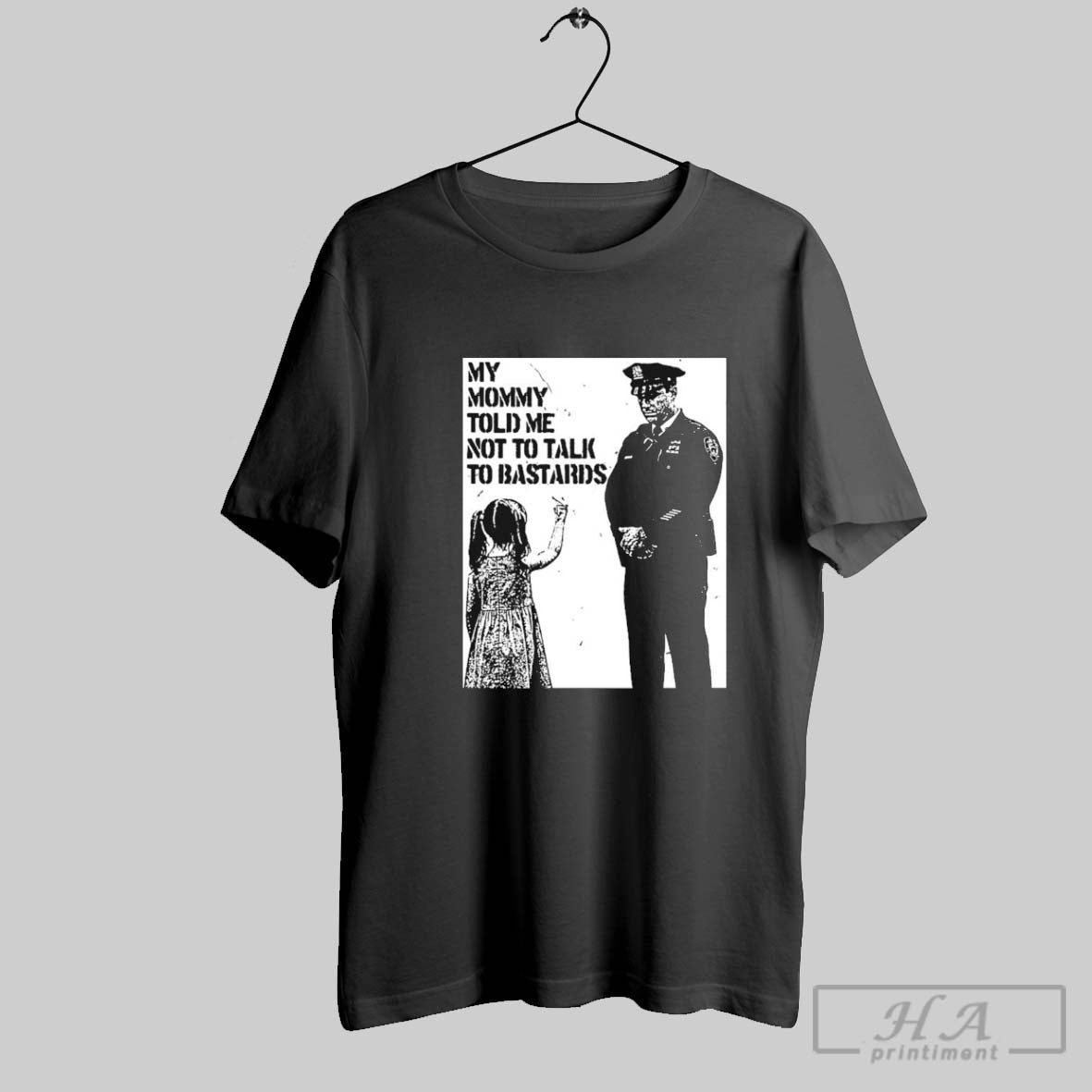 My Mommy Told Me Not Talk To Bastards Anti Fascist T Shirts Hoodie, Sweatshirt | InkRitualCo.com