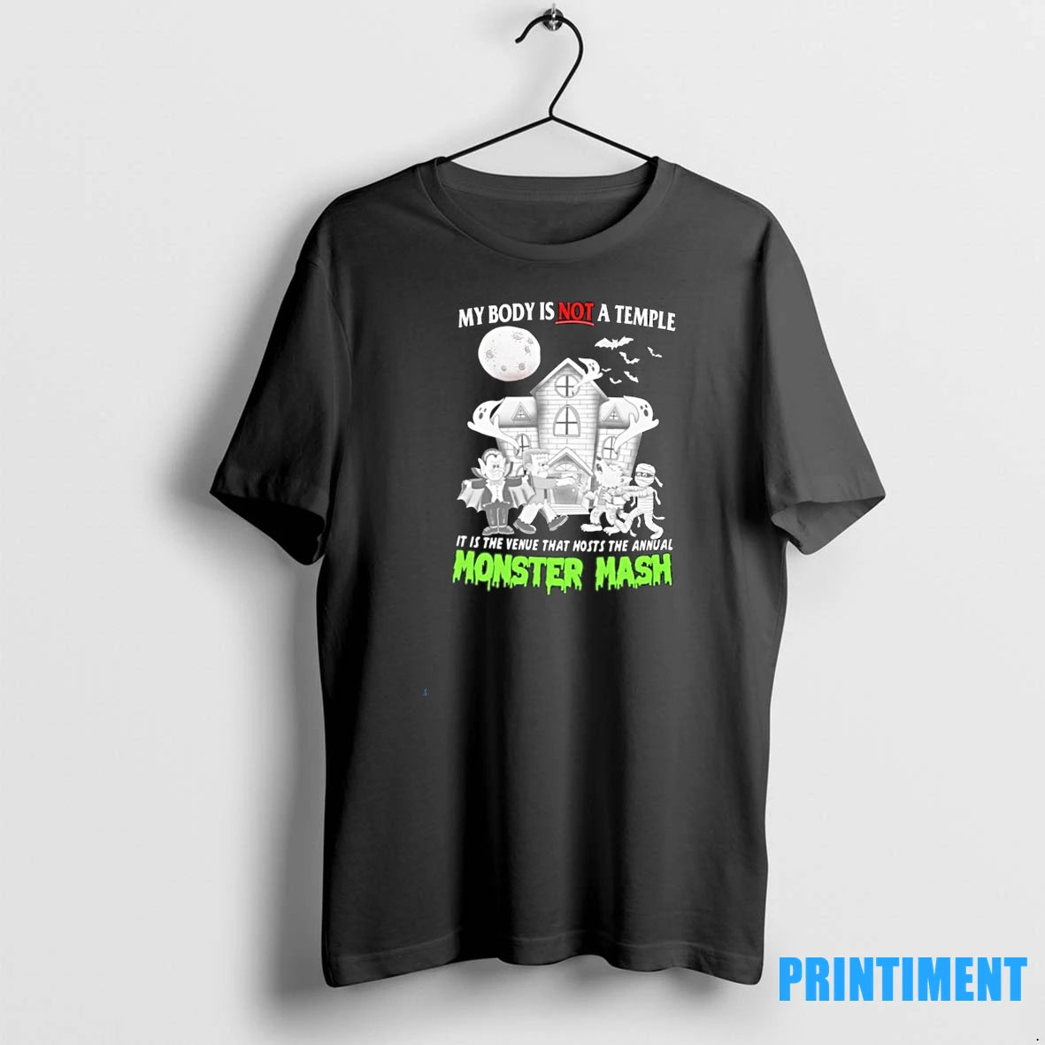 My Body Is Not A Temple It Is The Venue That Hosts The Annual Monster T-Shirts, Hoodie, Sweatshirt | InkRitualCo.com