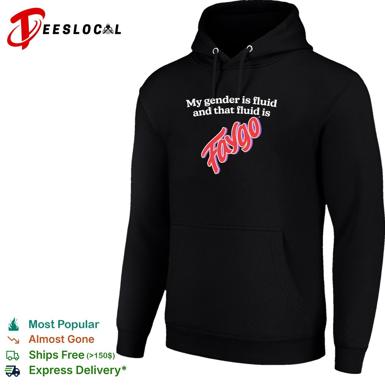 My gender is fluid and that fluid is Faygo shirt