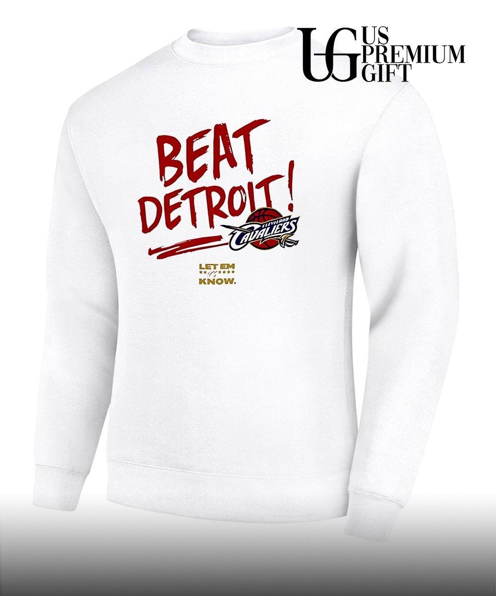 NBA Cleveland Cavaliers Beat Detroit Let em Know 2026 shirt