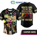 NKOTB Girl I’m Not Old I’m Vintage Personalized Baseball Jersey