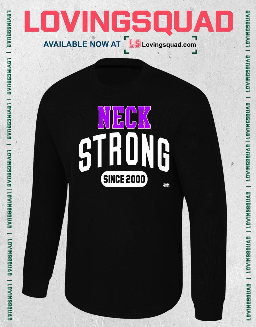 Neck Strong Since 2000 AEW Wrestling T-shirt