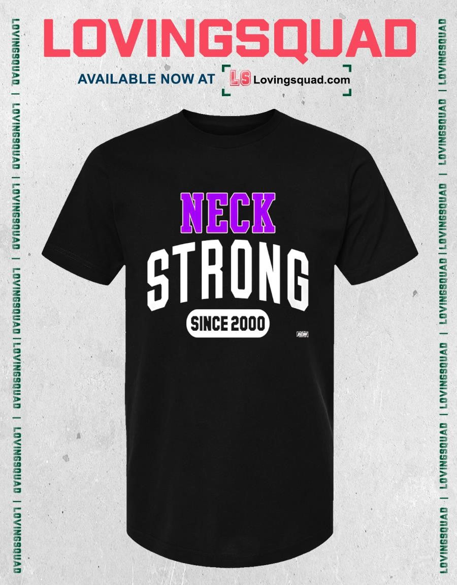 Neck Strong Since 2000 AEW Wrestling T-shirt