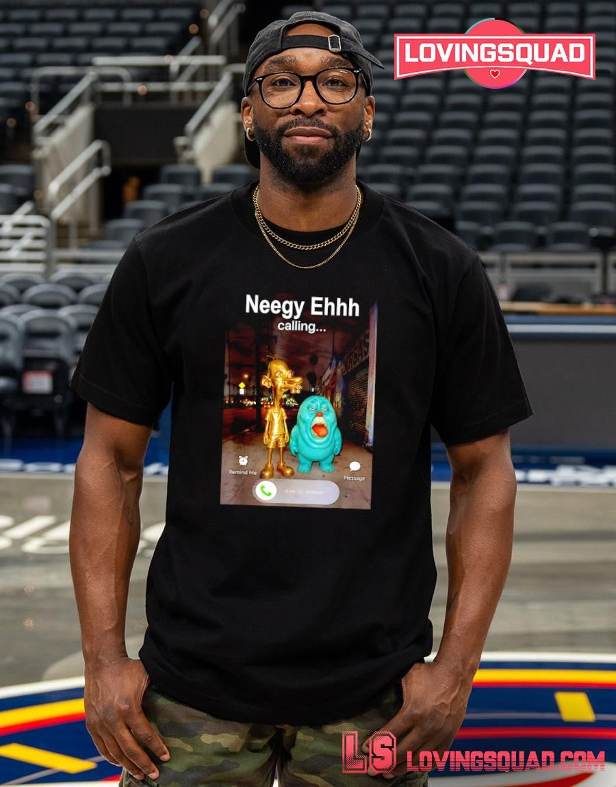 Neegy Funky Ehh is Calling Funny Brainrot Viral Meme T-Shirt