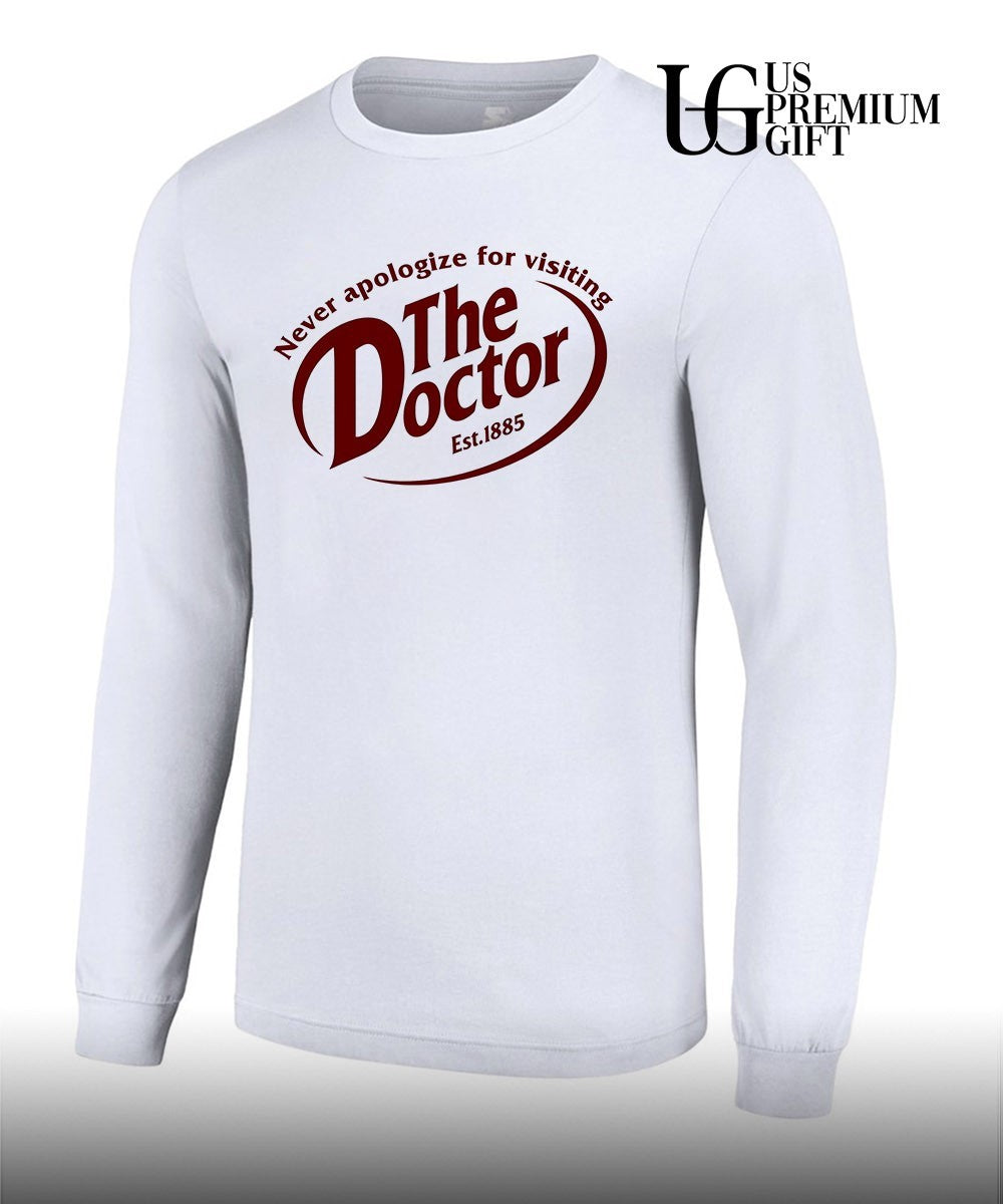 Never Apologize For Visiting The Doctor shirt