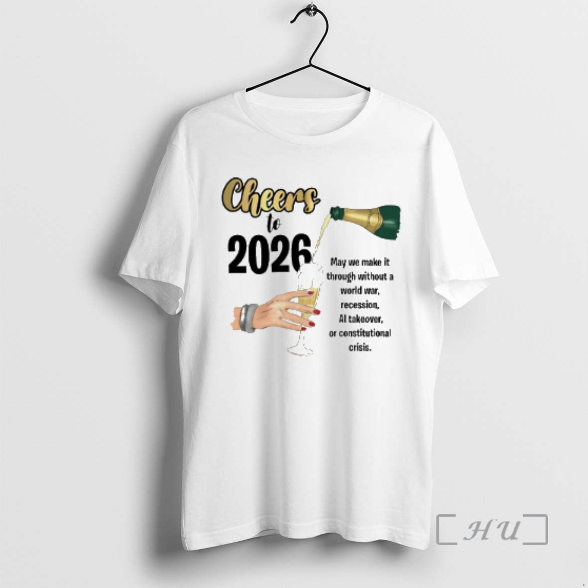 New Cheers To 2026 May We Make It Though Without A World War Recession Premium T-Shirts, Hoodie, Sweatshirt | InkRitualCo.com