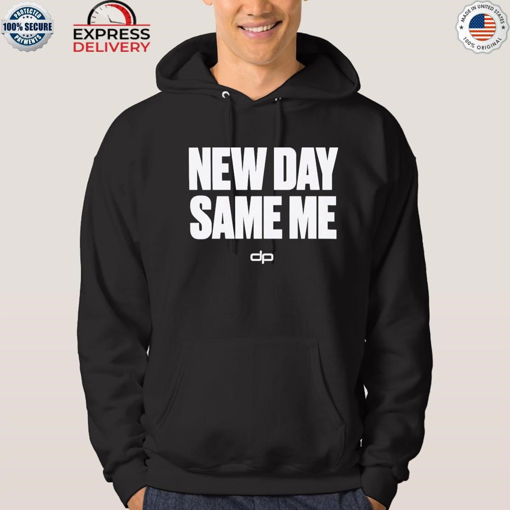 New Day Same Me Shirt