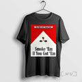New Filter Out Racism Smoke Em If You Got Em T-Shirts, Hoodie, Sweatshirt | InkRitualCo.com
