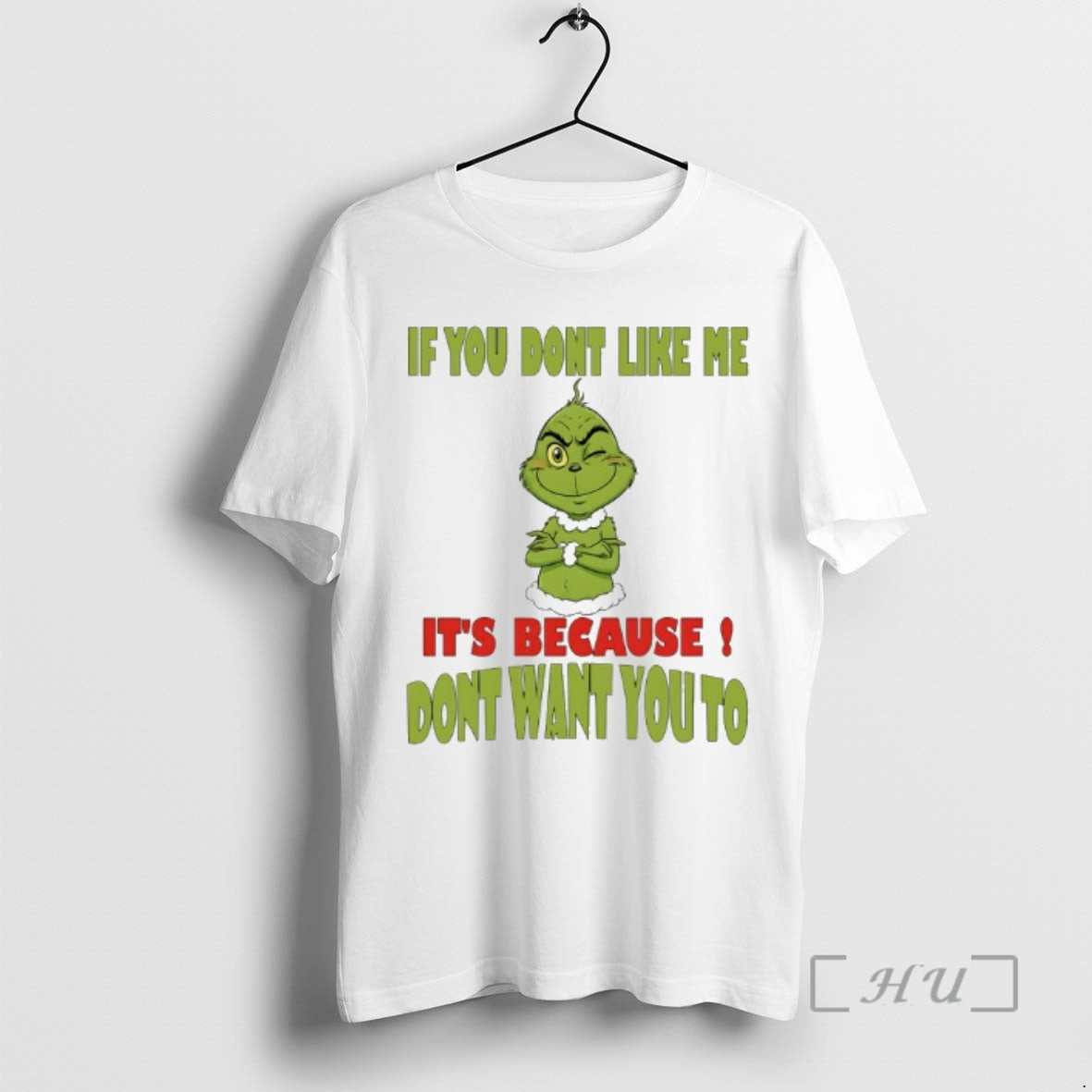 New Grinch If You Dont Like Me Its Because Dont Want You To Premium T-Shirts, Hoodie, Sweatshirt | InkRitualCo.com