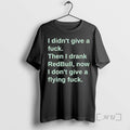 New I Didnt Give A Fuck Then I Drank Redbull Now I Dont Give T-Shirts, Hoodie, Sweatshirt | InkRitualCo.com