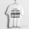 New I Dont Give A Fuck Then I Drank Redbull Now I Dont Give T-Shirts, Hoodie, Sweatshirt | InkRitualCo.com