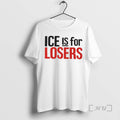 New Ice Is For Losers T-Shirts, Hoodie, Sweatshirt | InkRitualCo.com