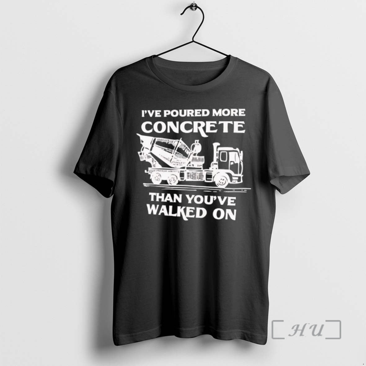 New Ive Poured More Concrete Than Youve Walked On Concrete Mixer Truck Premium T Shirts Hoodie, Sweatshirt | InkRitualCo.com