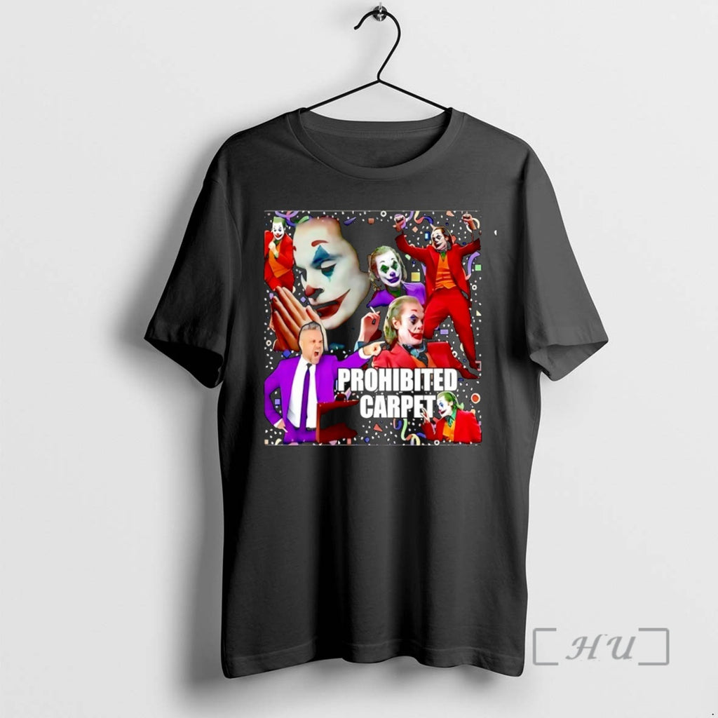 New Joker Prohibited Carpet T-Shirts, Hoodie, Sweatshirt | InkRitualCo.com