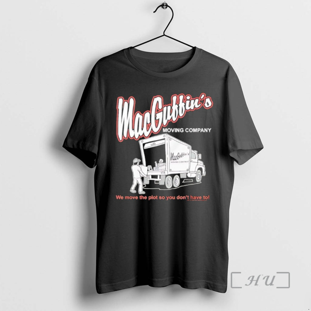 New Macguffins Moving Company We Move The Plot So You Dont Have To Premium T-Shirts, Hoodie, Sweatshirt | InkRitualCo.com