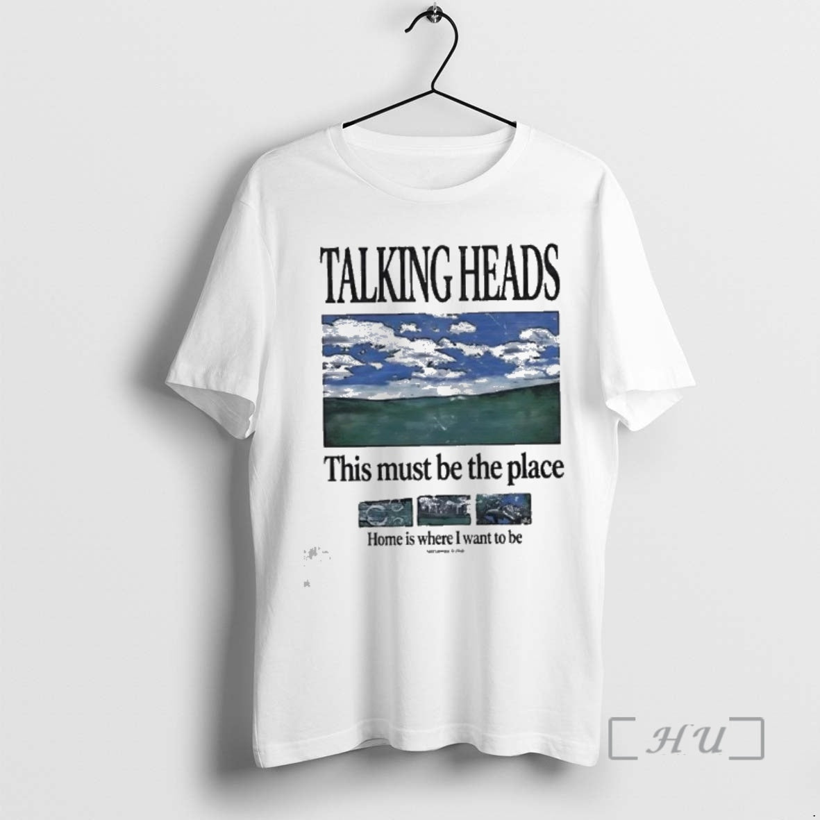 New Talking Heads This Must Be The Place Home Is Where I Want To Be T-Shirts, Hoodie, Sweatshirt | InkRitualCo.com