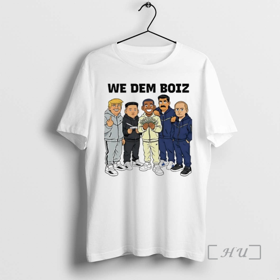 New Trump Kim Jong Un Obama Nicolas Maduro And Putin We Dem Boiz Funny 2026 T-Shirts, Hoodie, Sweatshirt | InkRitualCo.com