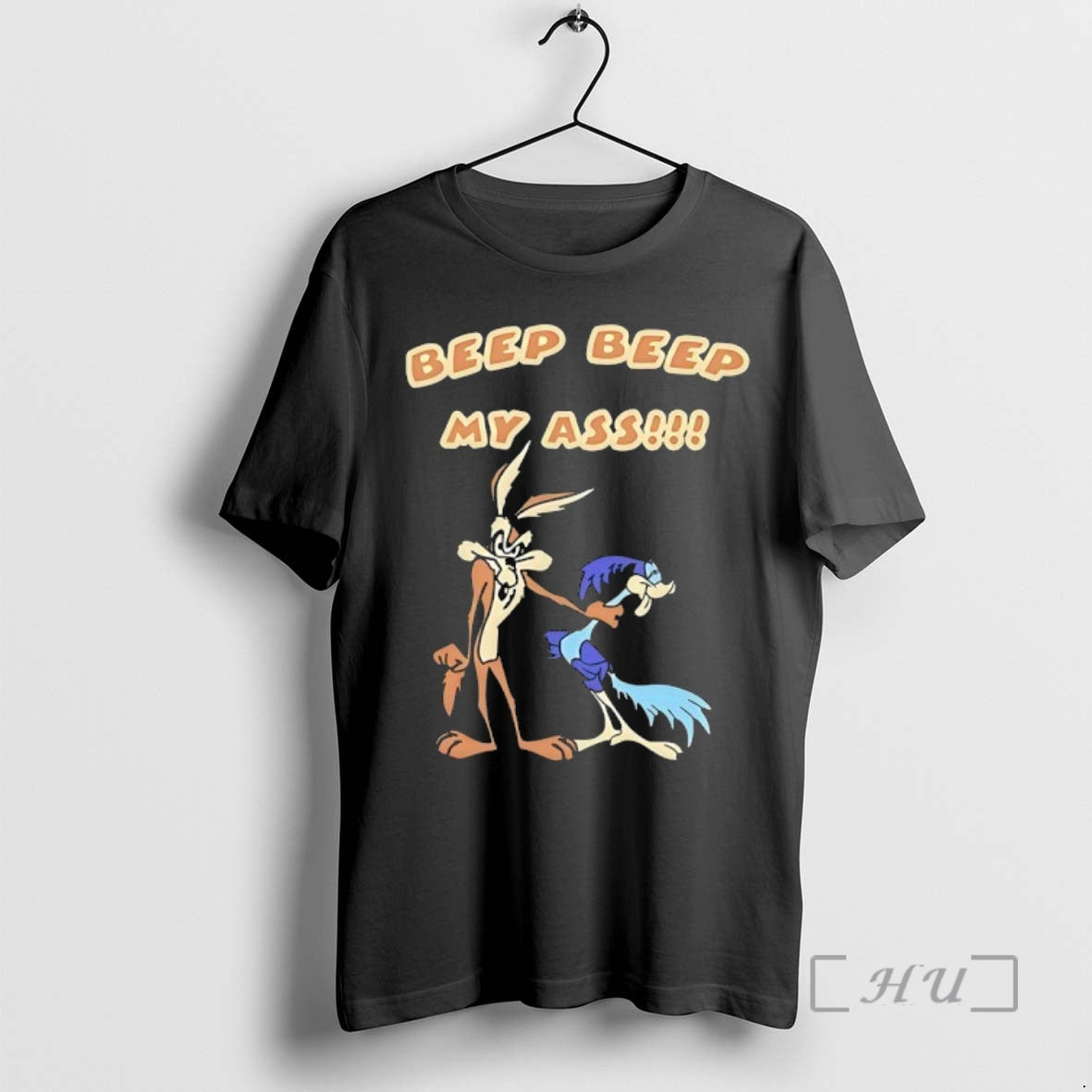 New Wile E Coyote And Road Runner Beep Beep My Ass Premium T Shirts Sweater Hoodie, Sweatshirt | InkRitualCo.com