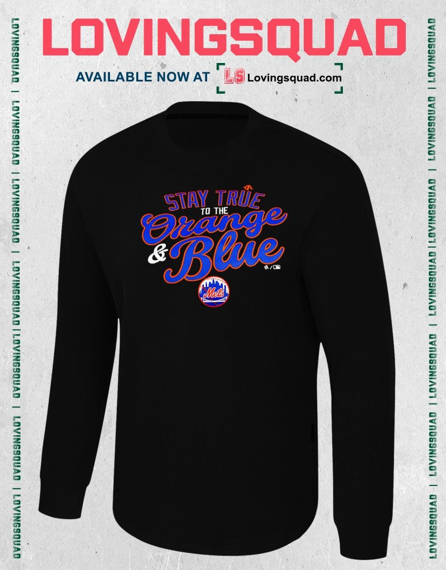New York Mets Stay True To The Orange and Blue T-shirt