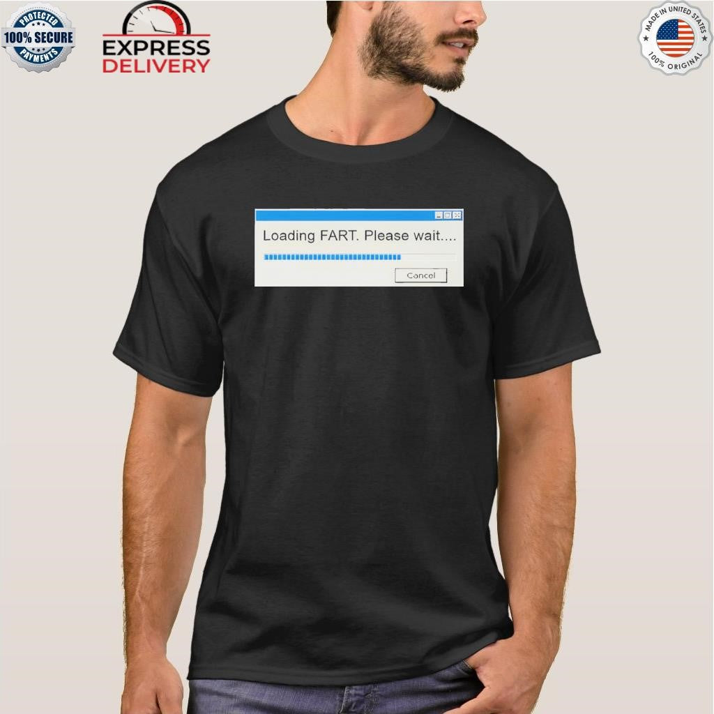 Nick Mullen Loading Fart Please Wait Windows Shirt