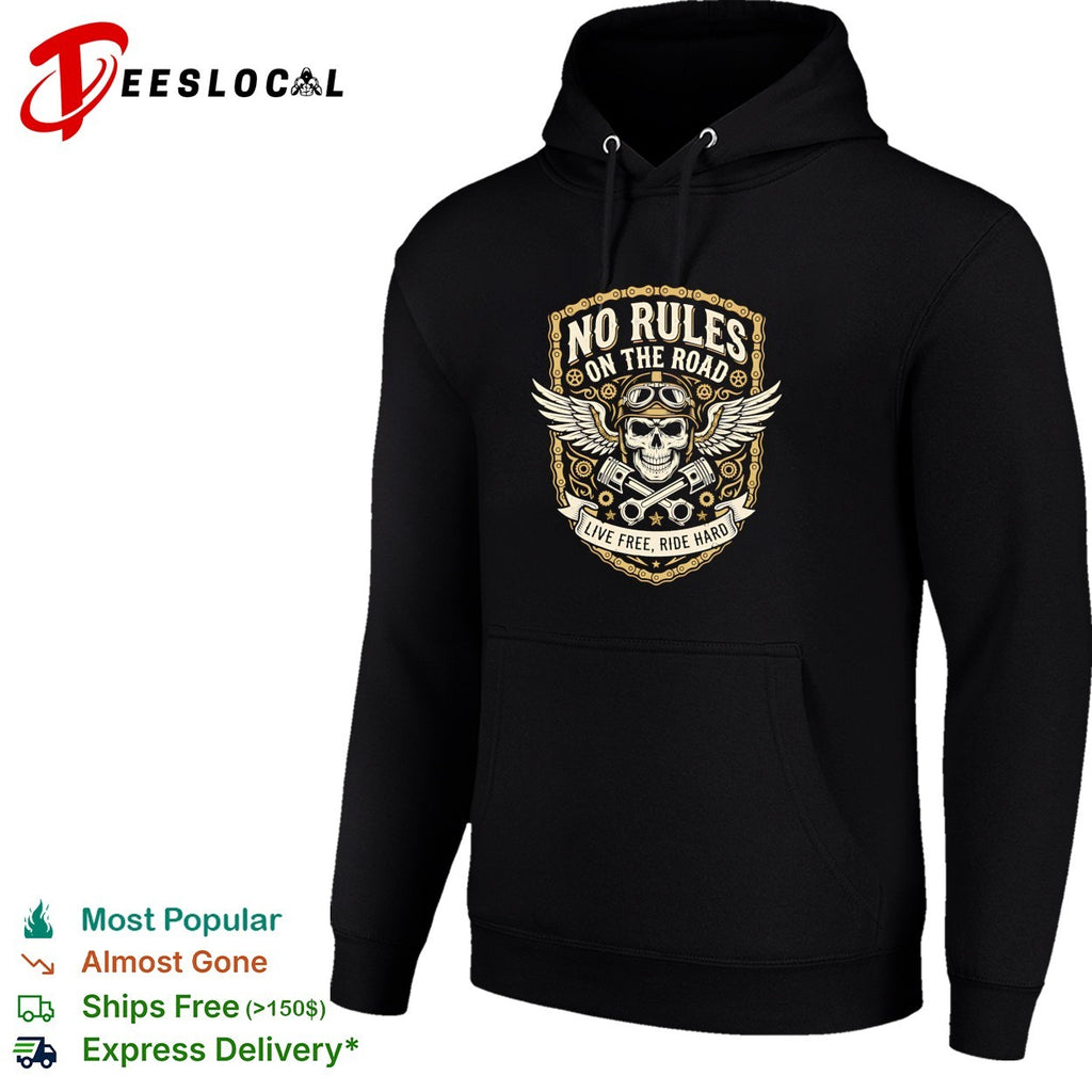 No rules on the road live free ride hard shirt