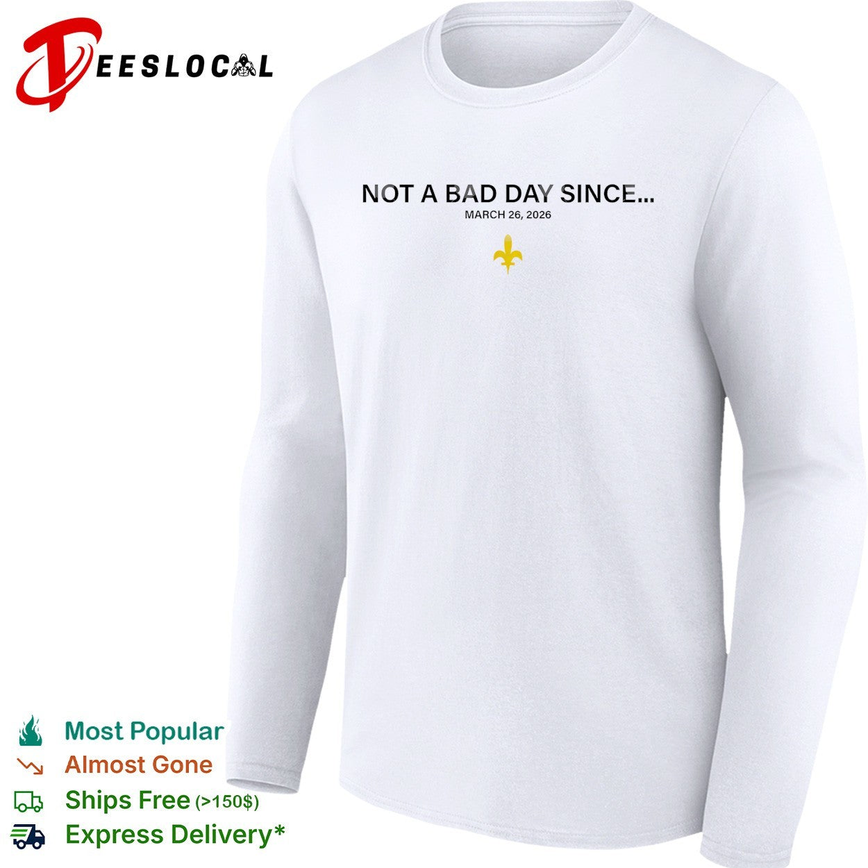 Not a bad day since March 26 2026 shirt