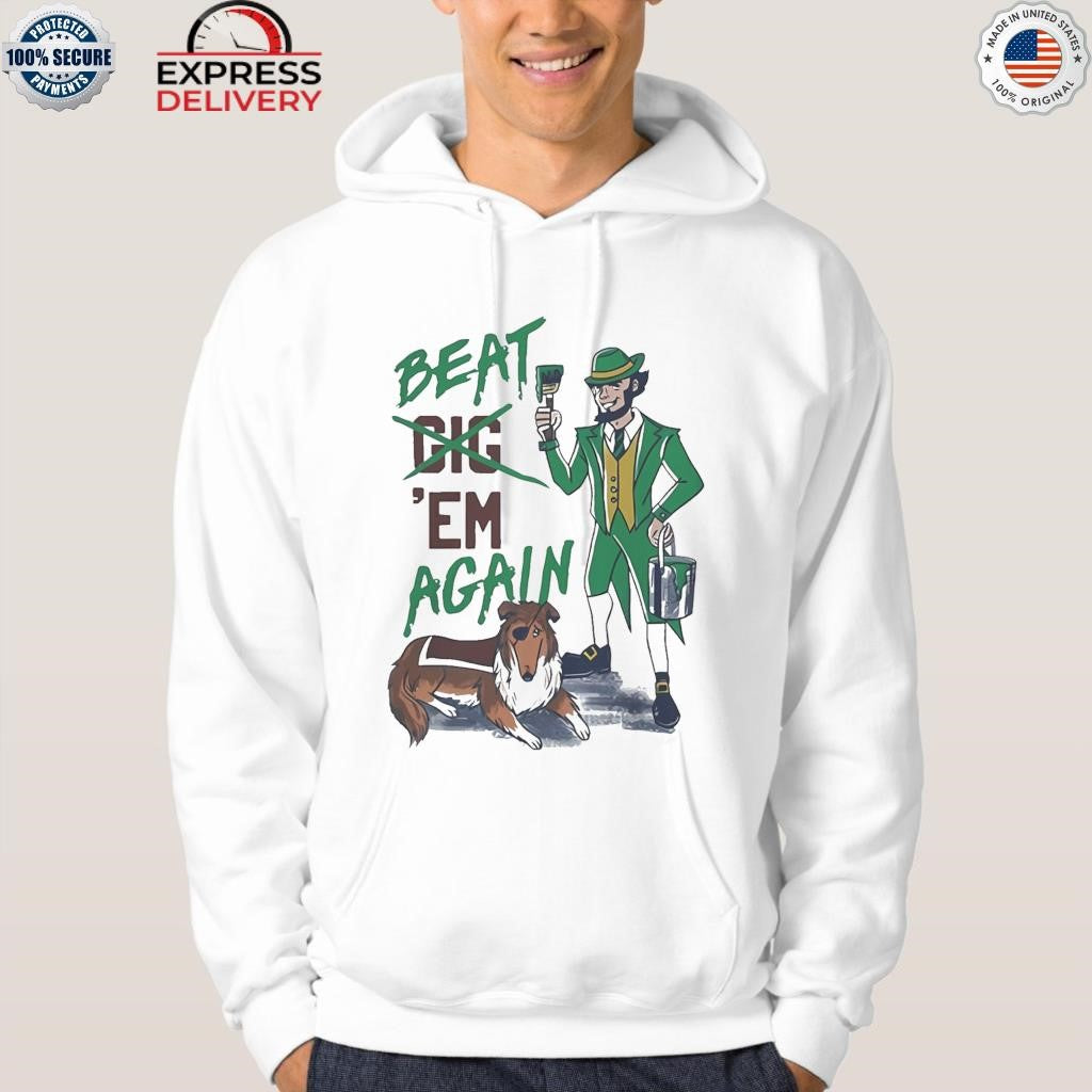 Notre Dame Fighting Irish Beat Em Again Shirt