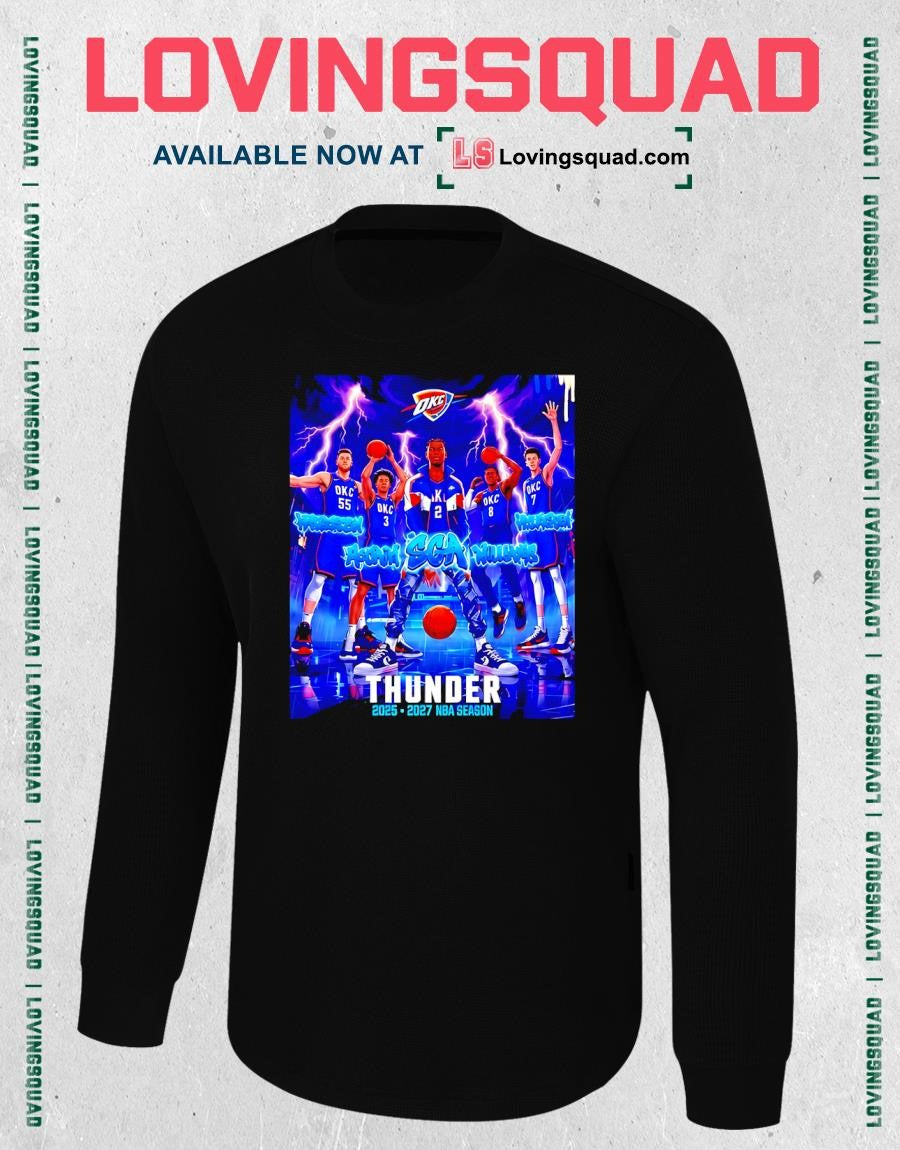 OKC Thunder 2026 2027 NBA Season SGA Hartenstein McCain Williams and Holmgren T-shirt