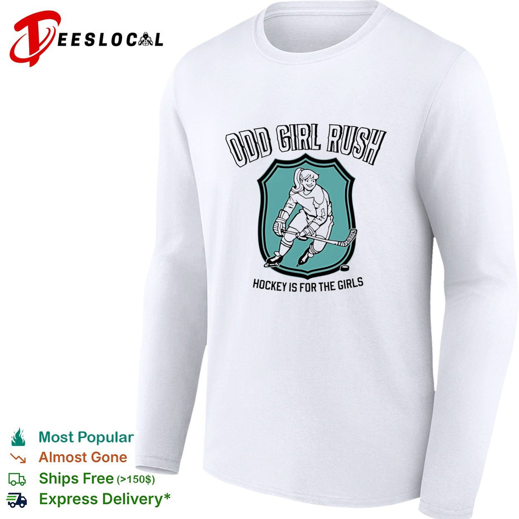 Odd Girl Rush Hockey Is for the Girls shierd shirt