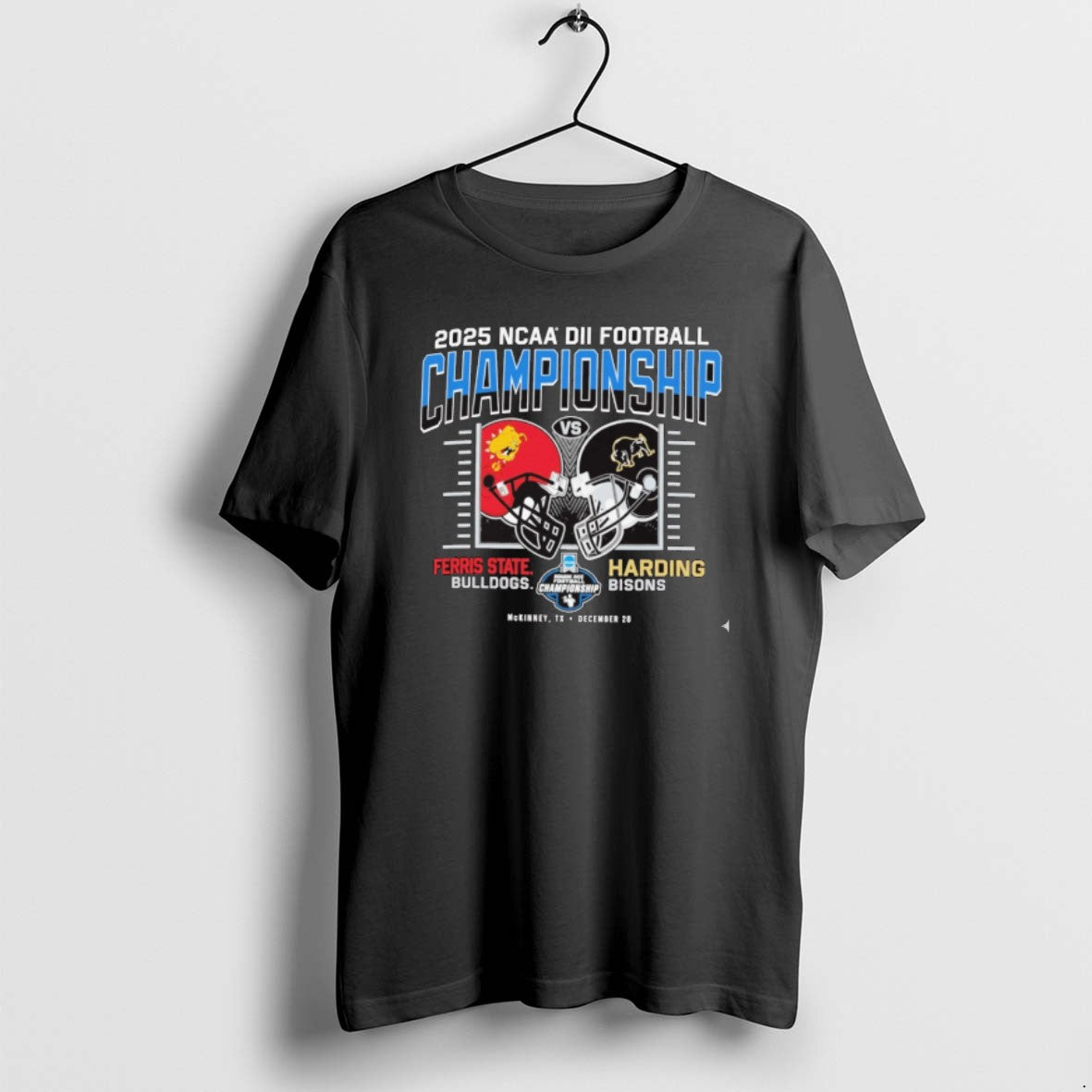 Official 2025 Ncaa Division Ii Football Championship Ferris State Vs Harding 20 December Mckinney Tx T-Shirts, Hoodie,...