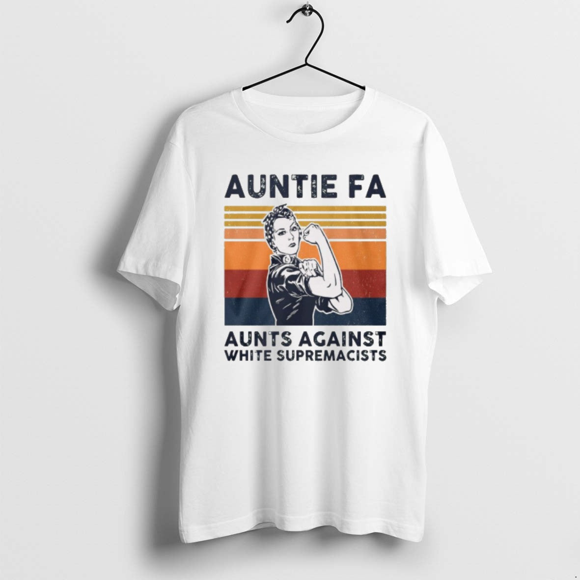 Official 2025 Rosie The Riveter Auntie Fa Aunts Against White Supremacists Retro T-Shirts, Hoodie, Sweatshirt