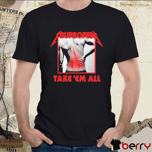 2026 Ibuprofen Metallica Kill Em All Parody t-shirt