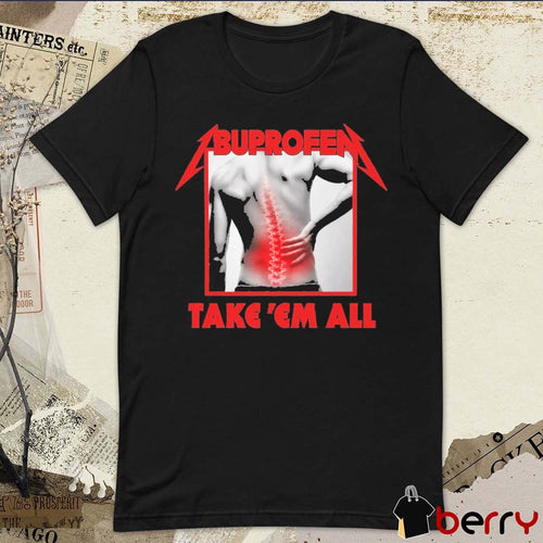 2026 Ibuprofen Metallica Kill Em All Parody t-shirt