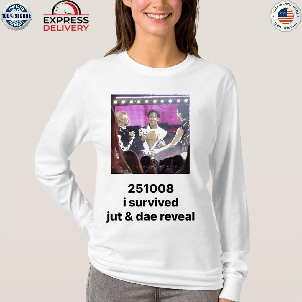 2510008 I Survived Jut & Dae Reveal Shirt