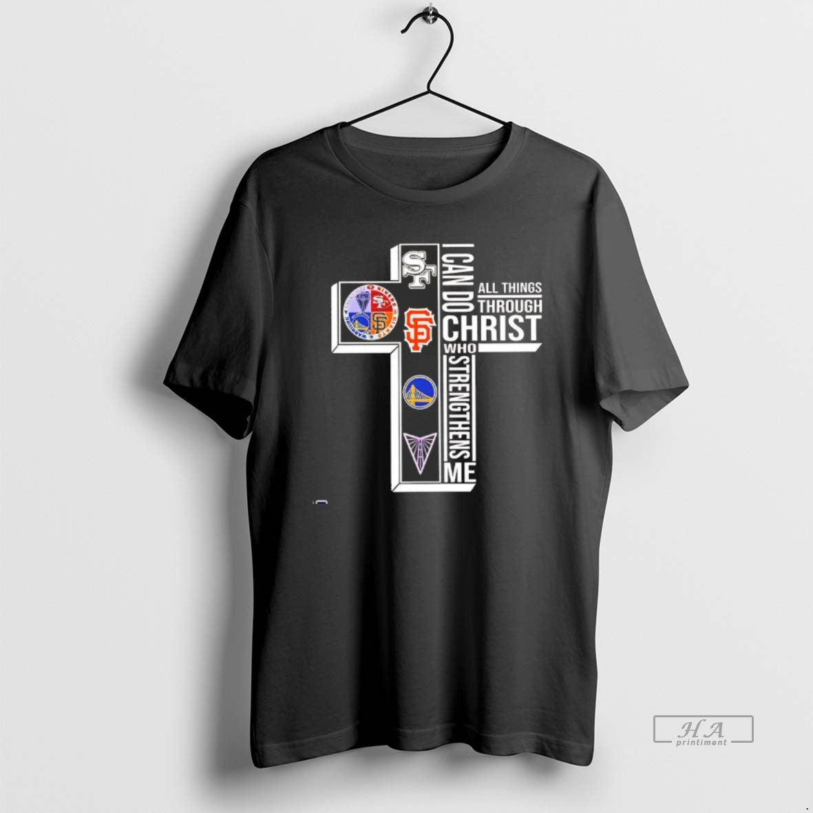 Official 49ers Giants Golden State Warriors San Jose Earthquakes I Can Do All Things Through T-Shirts, Hoodie, Sweatshirt