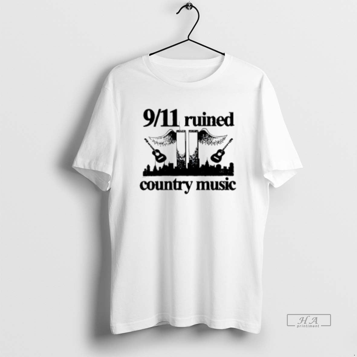 Official 9 11 Ruined Country Music T-Shirts, Hoodie, Sweatshirt | InkRitualCo.com