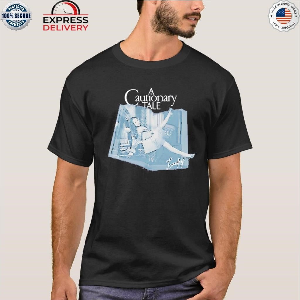 A Cautionary Tale Shirt