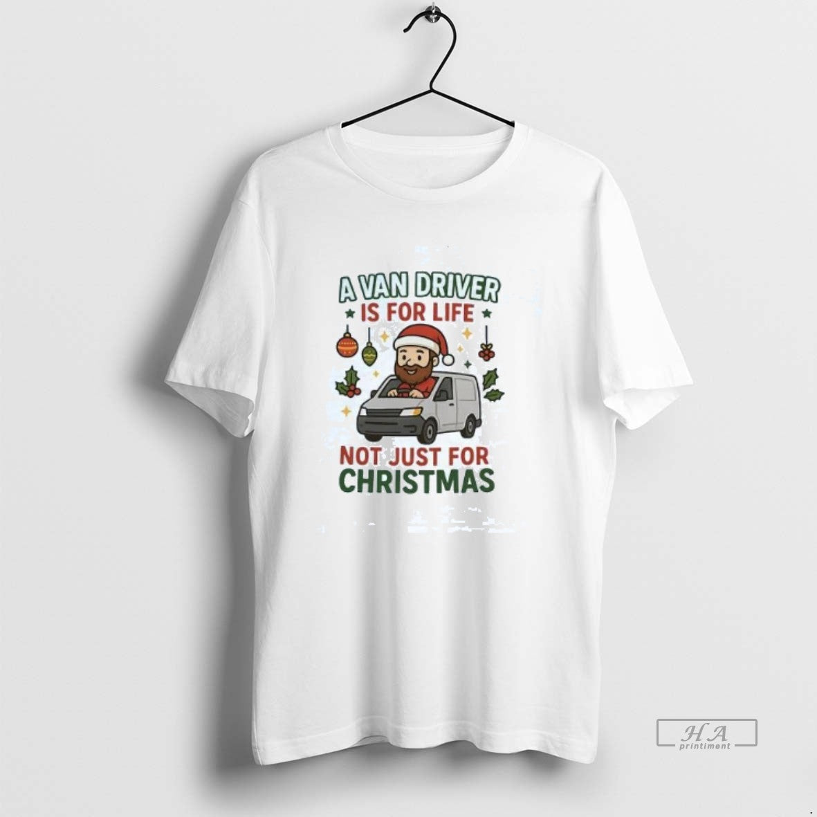 Official A Van Driver Is For Life Not Just For Christmas T-Shirts, Hoodie, Sweatshirt | InkRitualCo.com