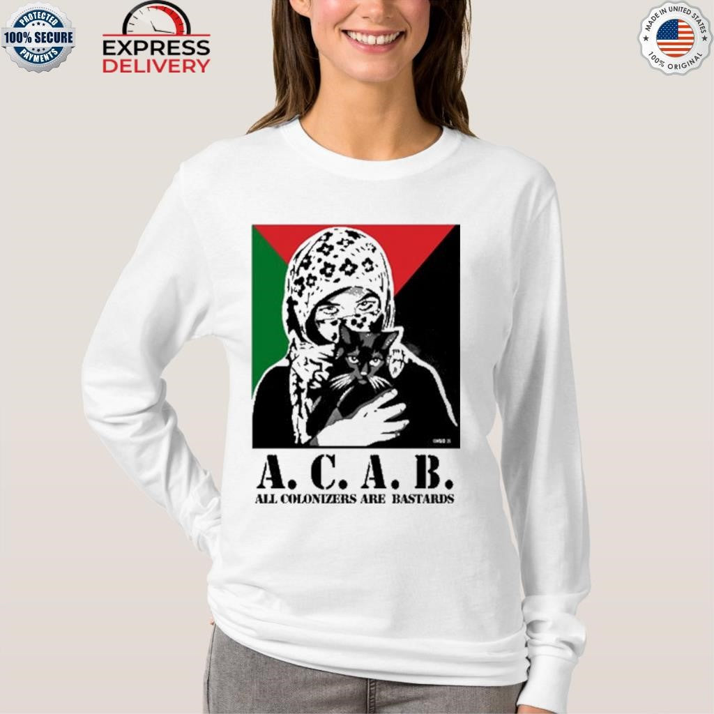 ACAB All Colonizers Are Bastards Shirt