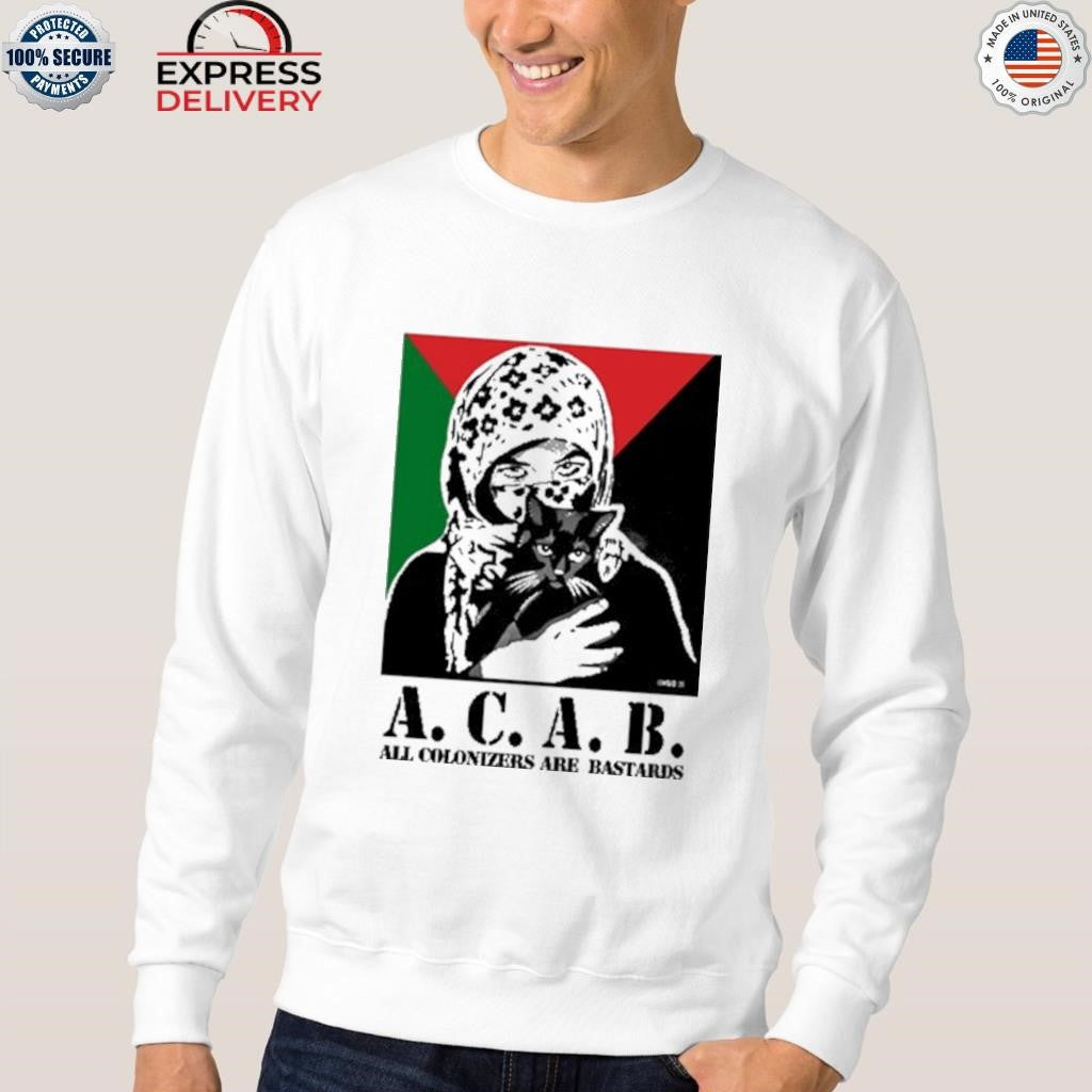 ACAB All Colonizers Are Bastards Shirt