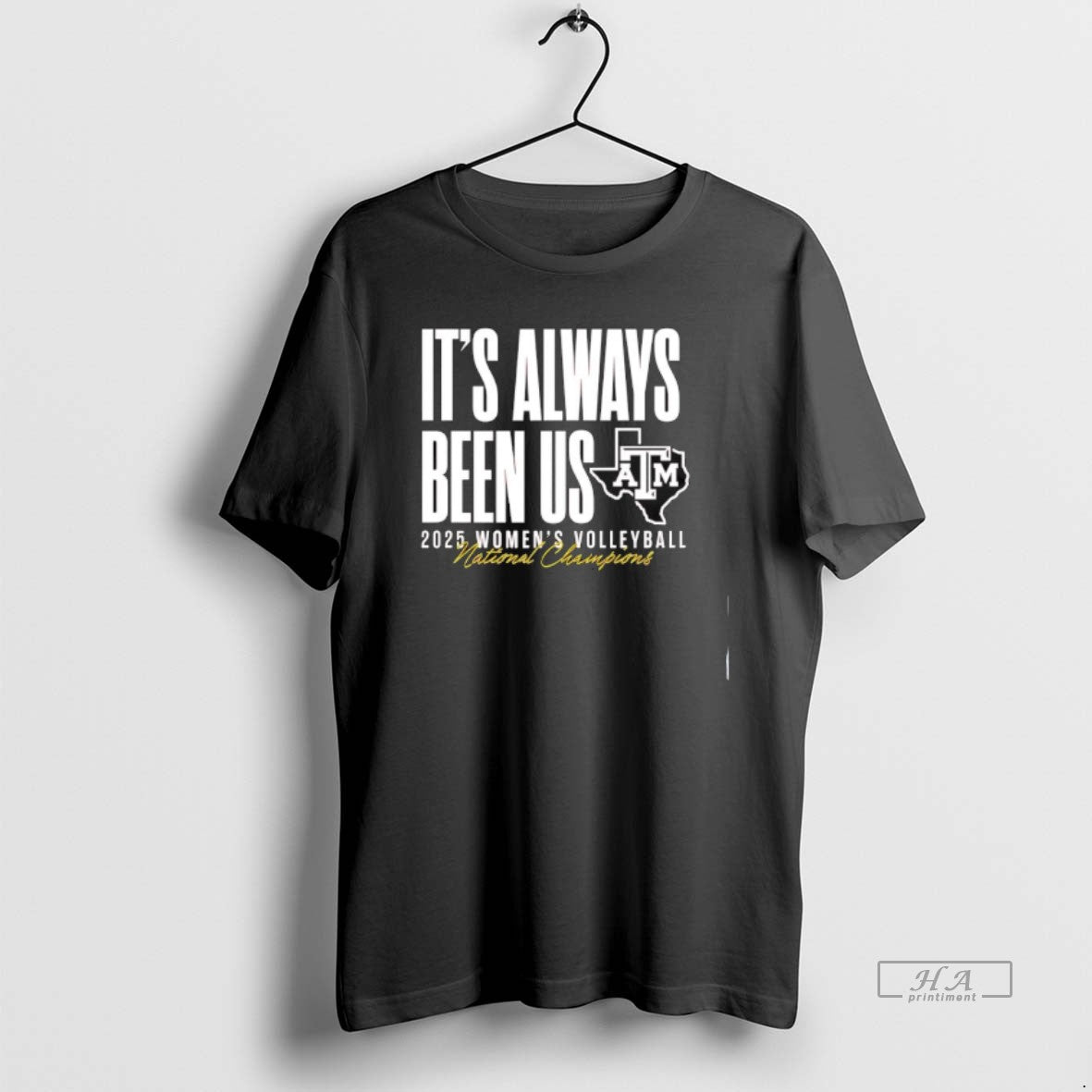 Official Atm Aggie Volleyball National Champs Its Always Been Us T-Shirts, Hoodie, Sweatshirt | InkRitualCo.com