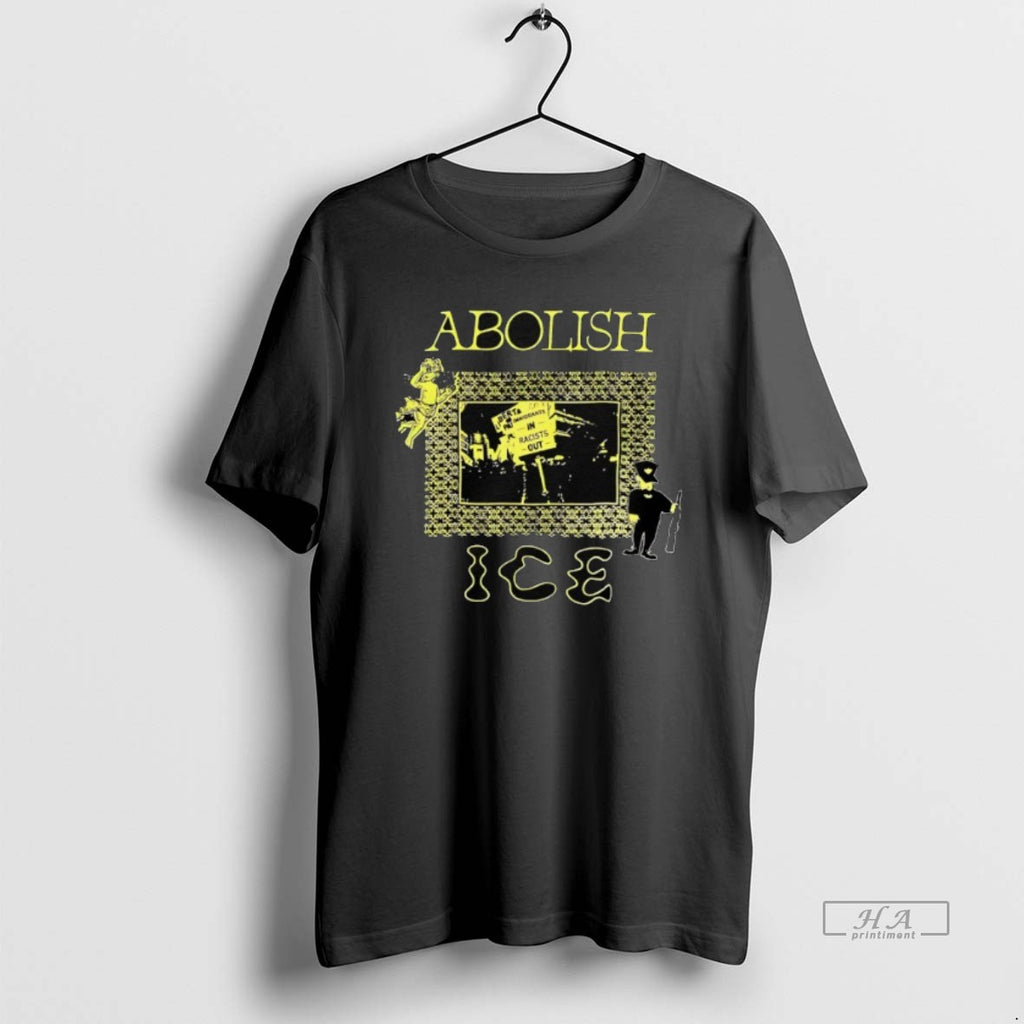 Official Abolish Ice Immigrants In Racists Out T-Shirts, Hoodie, Sweatshirt | InkRitualCo.com