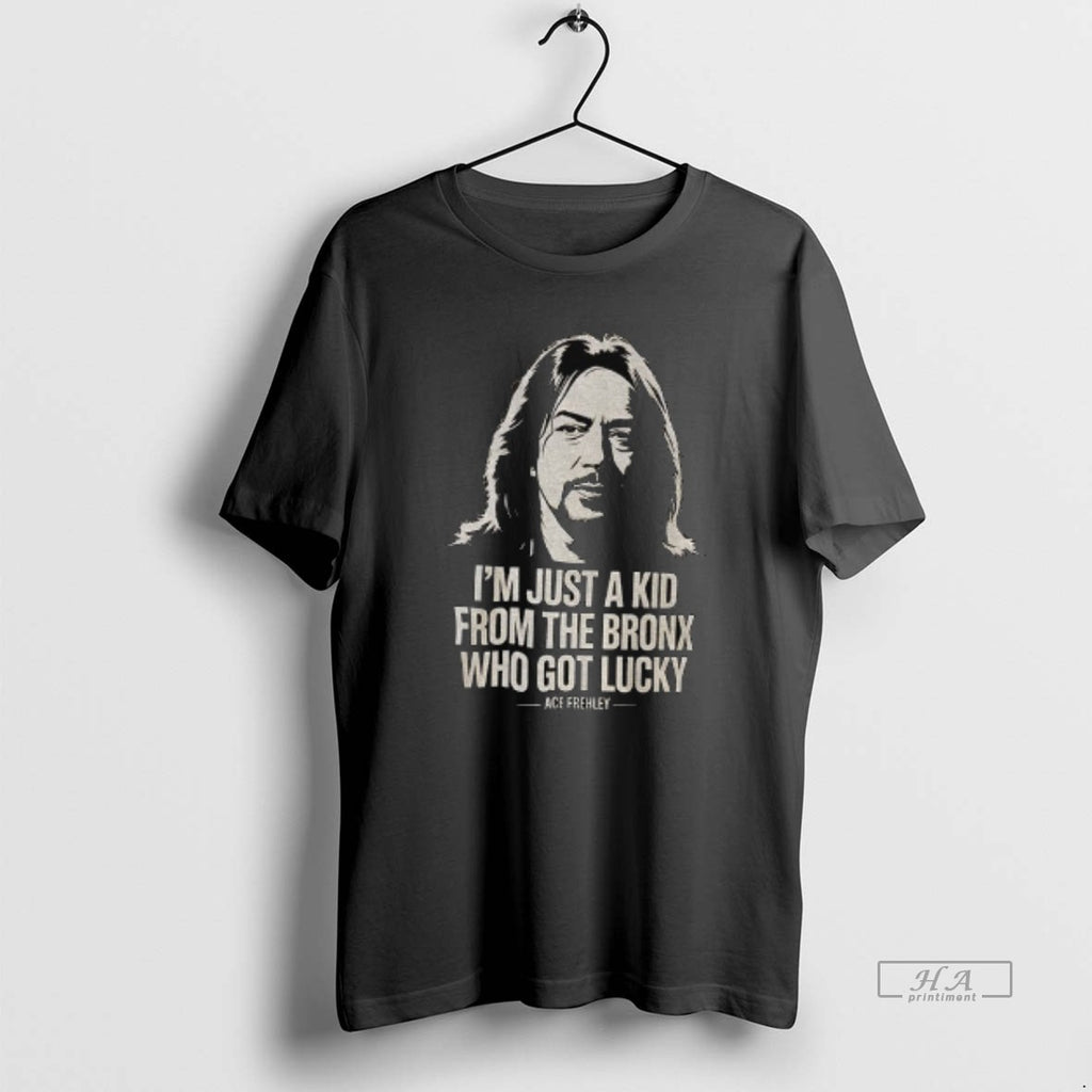 Official Ace Frehley Just A Kid From The Bronx That Got Lucky T-Shirts, Hoodie, Sweatshirt | InkRitualCo.com