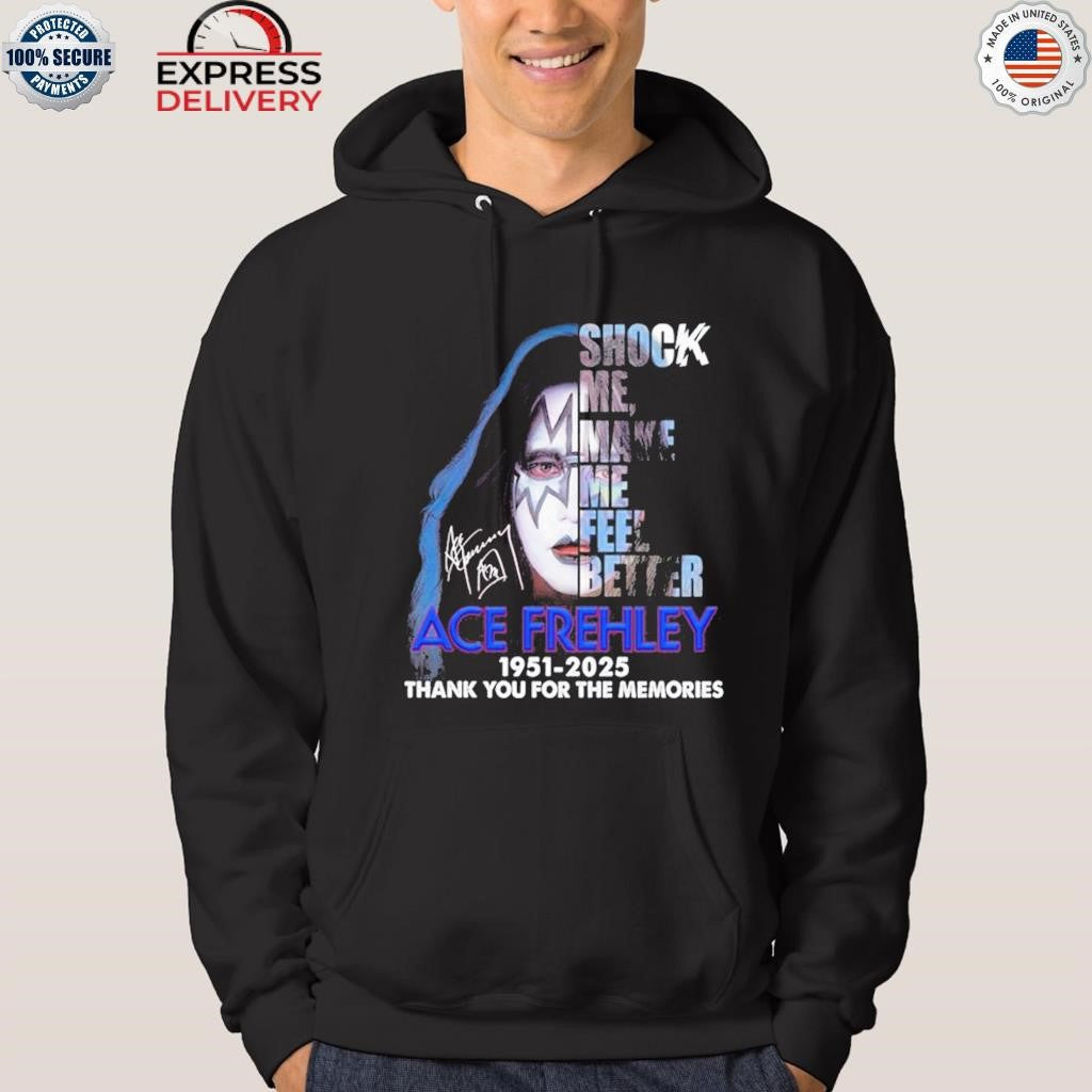 Ace Frehley Shock Me Make Me Feel Better 2025 Shirt