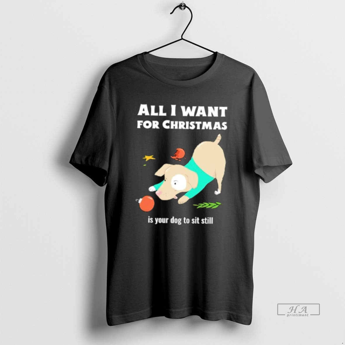 Official All I Want For Christmas Is Your Dog To Sit Still T-Shirts, Hoodie, Sweatshirt | InkRitualCo.com