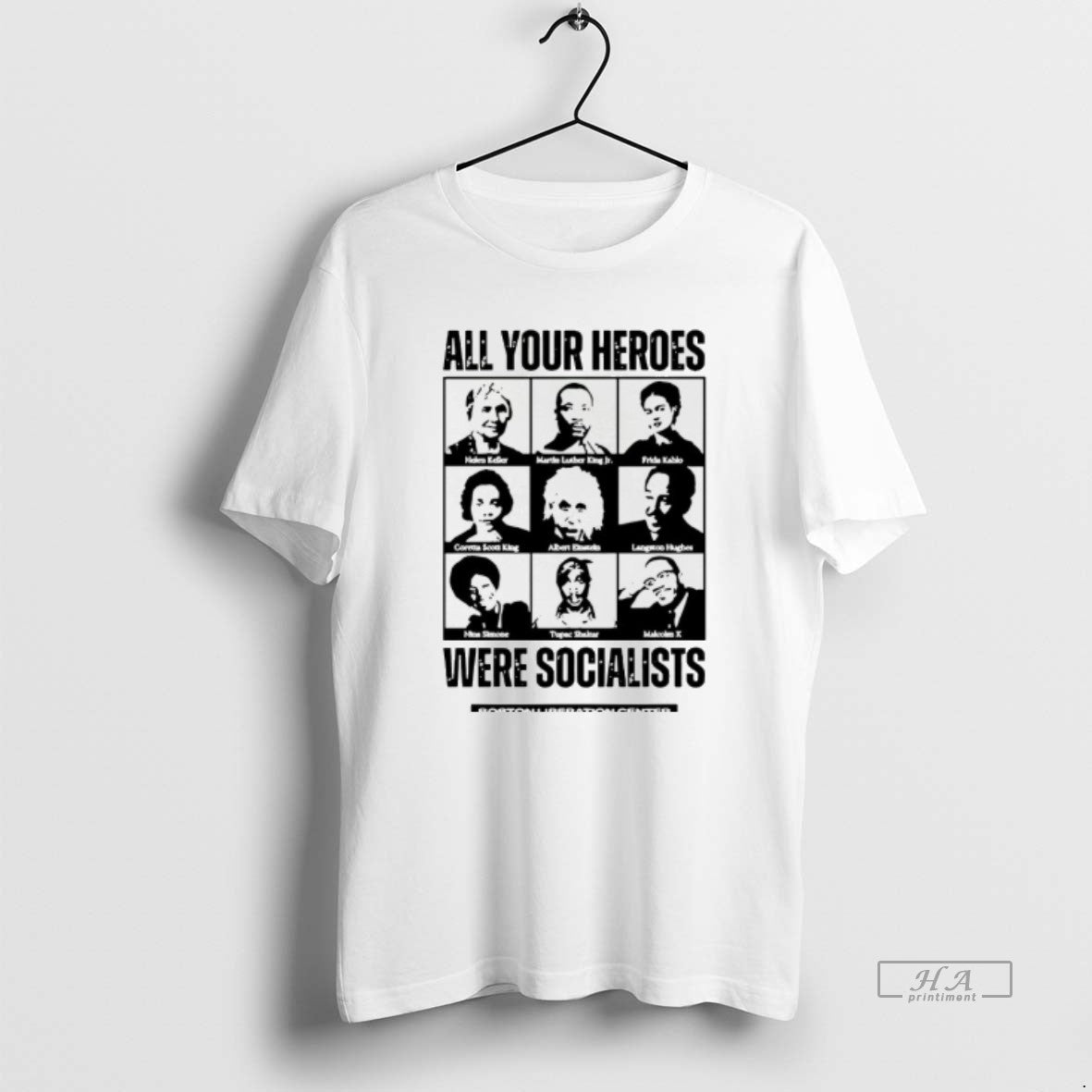 Official All Your Heroes Were Socialist T-Shirts, Hoodie, Sweatshirt | InkRitualCo.com