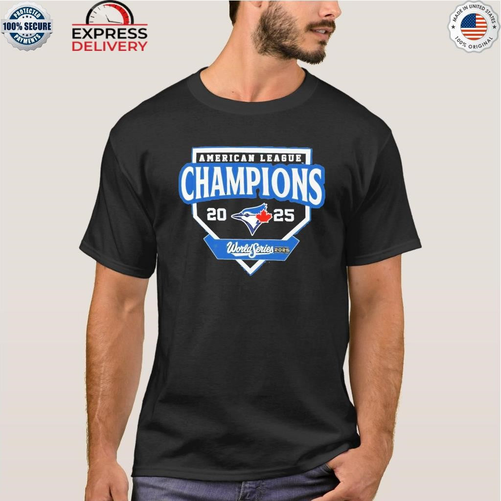 American League Champions 2025 Blue Jays World Series Shirt