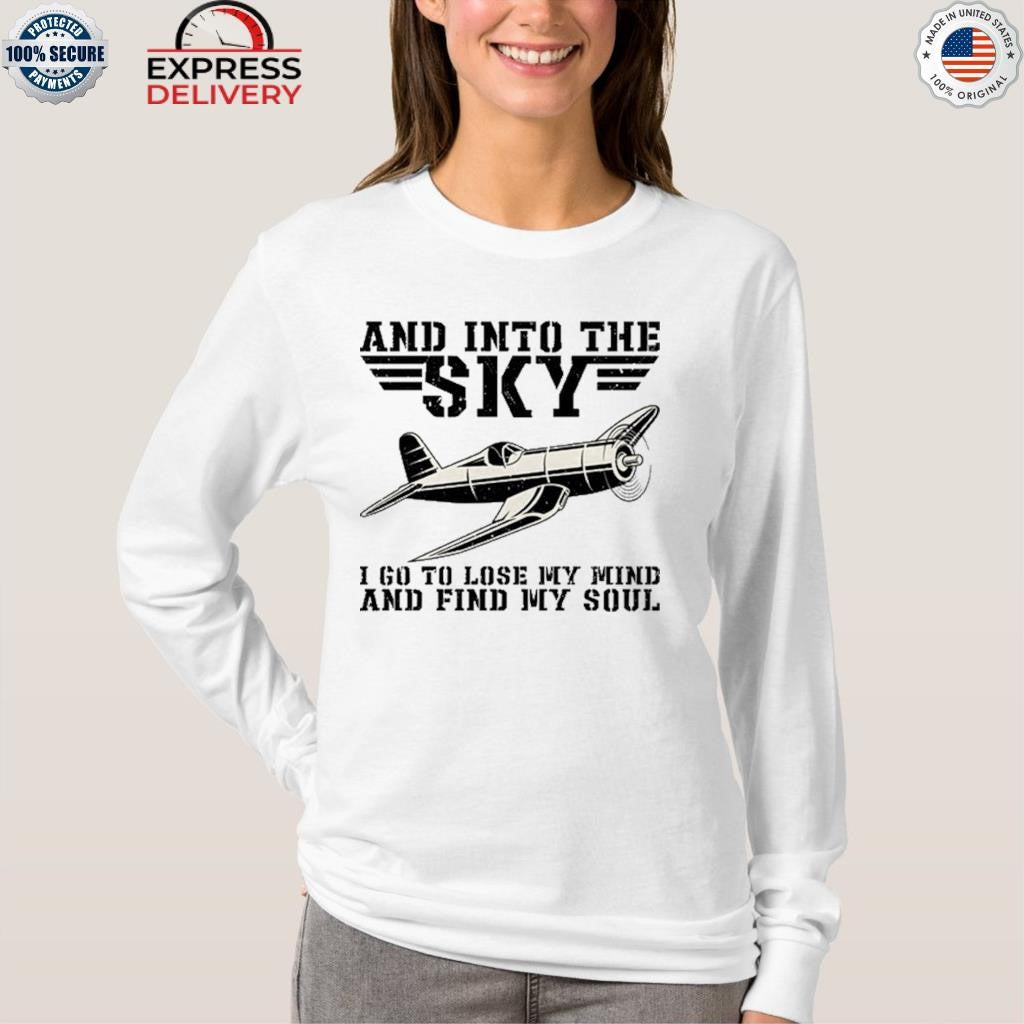 And Into The Sky Pilot Flying Airplane Flight Plane Aviation Toms 2025 Shirt