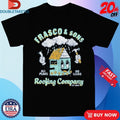 Andy Frasco And The Un Frasco & Sons Roofing Company All Peaks No Leaks Shirts