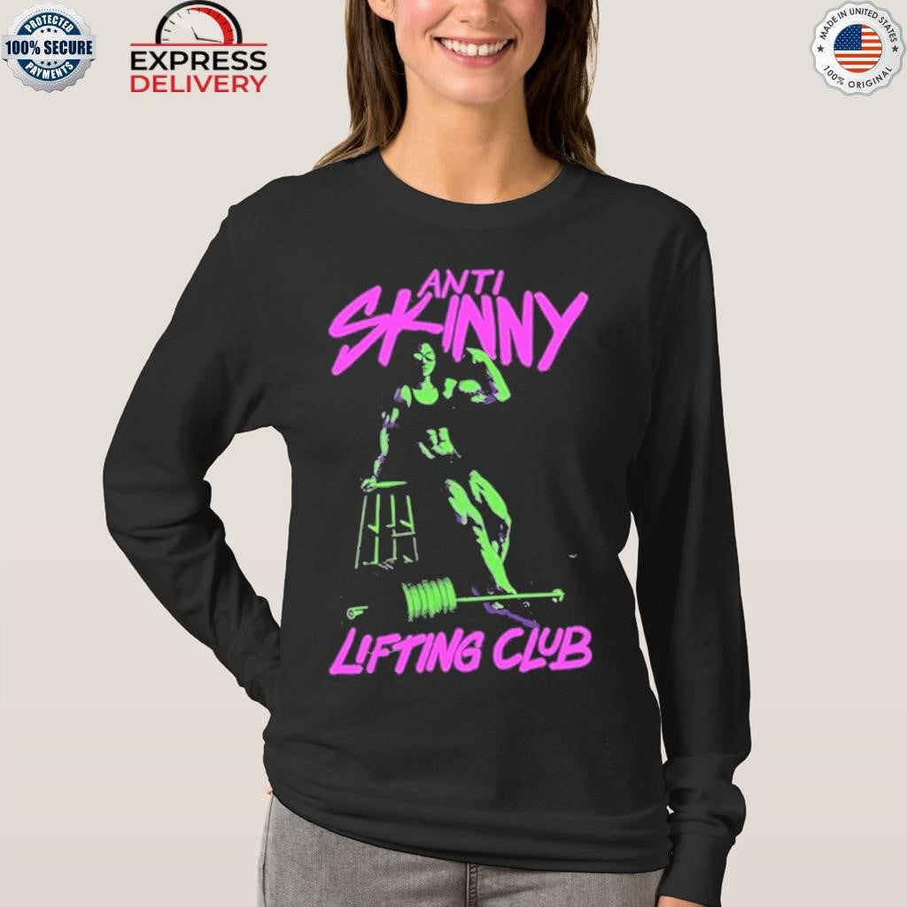 Anti-Skinny Lifting Club Shirt